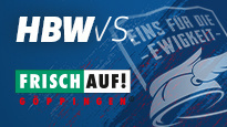 HBW vs. FRISCH AUF! Göppingen HBW vs. FRISCH AUF! Göppingen