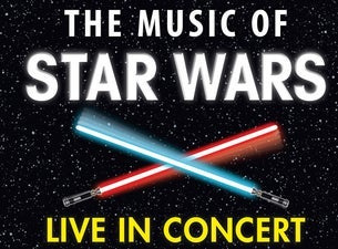 The Music of Star Wars – Live in Concert