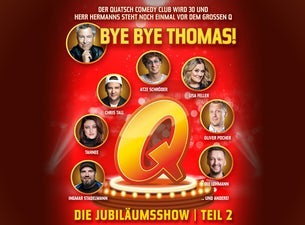 BYE BYE Thomas - Quatsch Comedy Club - Die Jubiläumsshow | Teil 2 BYE BYE Thomas - Quatsch Comedy Club - Die Jubiläumsshow | Teil 2
