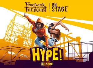 Feuerwerk der Turnkunst on Stage - HYPE! Feuerwerk der Turnkunst on Stage - HYPE!