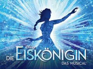 Disneys DIE EISKÖNIGIN – Das Musical Disneys DIE EISKÖNIGIN – Das Musical