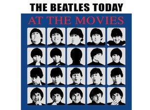 The Beatles Today - At The Movies! The Beatles Today - At The Movies!