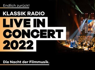 Klassik Radio live in Concert 2022 - Filmmusik Klassik Radio live in Concert 2022 - Filmmusik