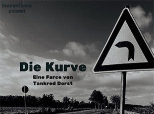 DIE KURVE - Einakter von Tankred Dorst DIE KURVE - Einakter von Tankred Dorst