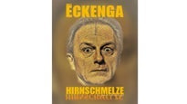Fritz Eckenga - HIRNSCHMELZE