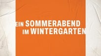 Ein Sommerabend im Wintergarten (Premiere)