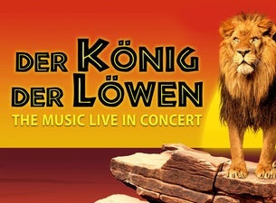 Der König der Löwen - The Music live in Concert