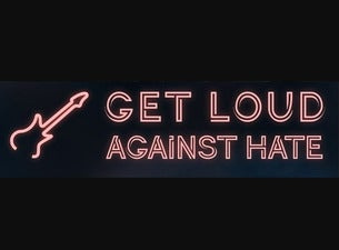 Get Loud Against Hate